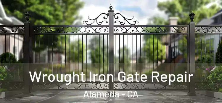 Wrought Iron Gate Repair Alameda - CA